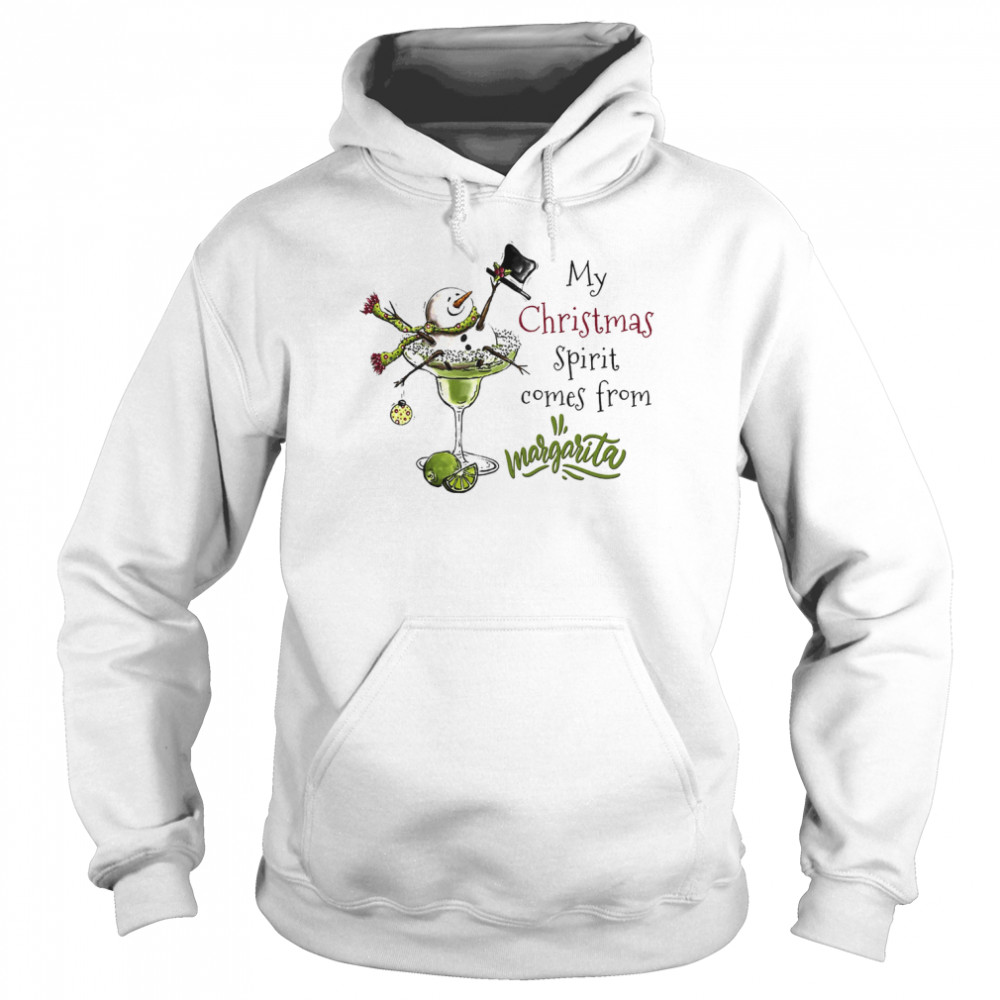 My Spirit Comes From Margarita Snowman And Margarita Snowman Drinks  Unisex Hoodie