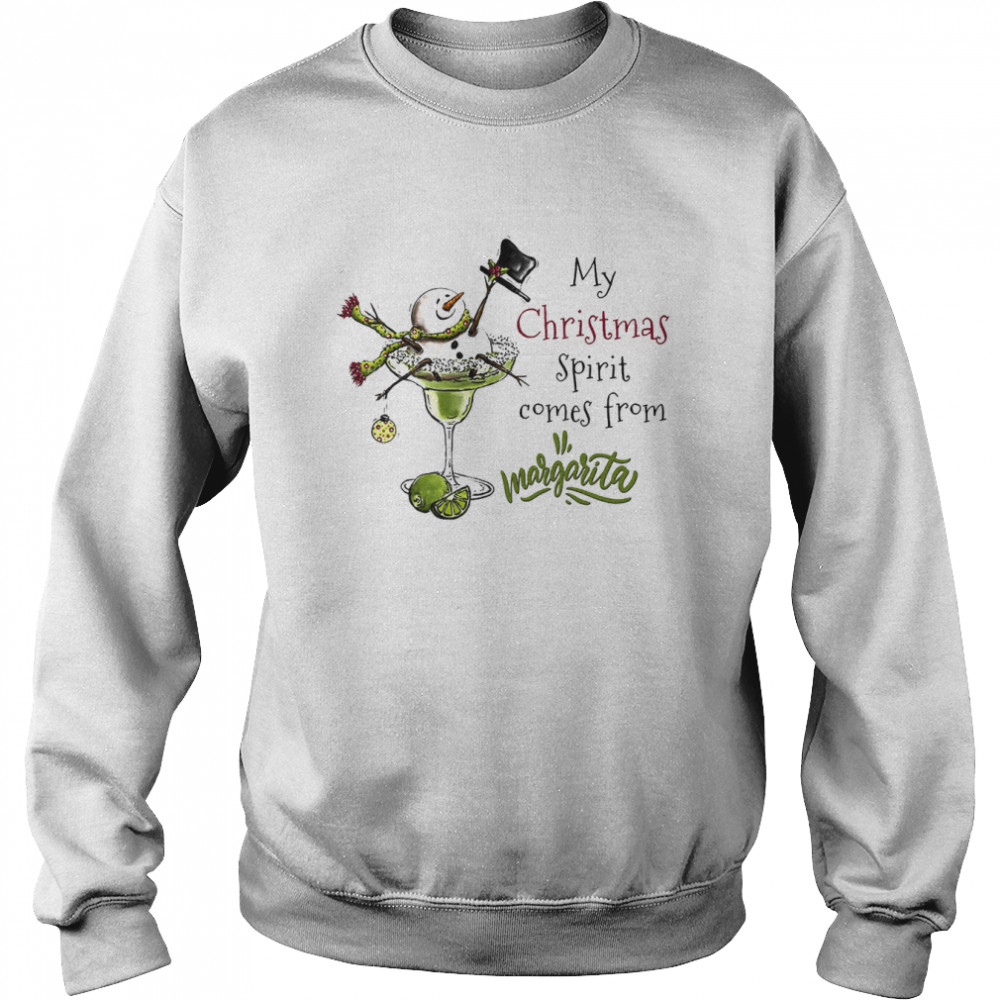 My Spirit Comes From Margarita Snowman And Margarita Snowman Drinks  Unisex Sweatshirt