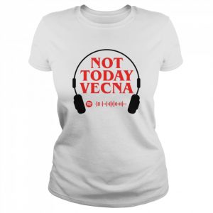 Not Today Vecna  Classic Women's T-shirt