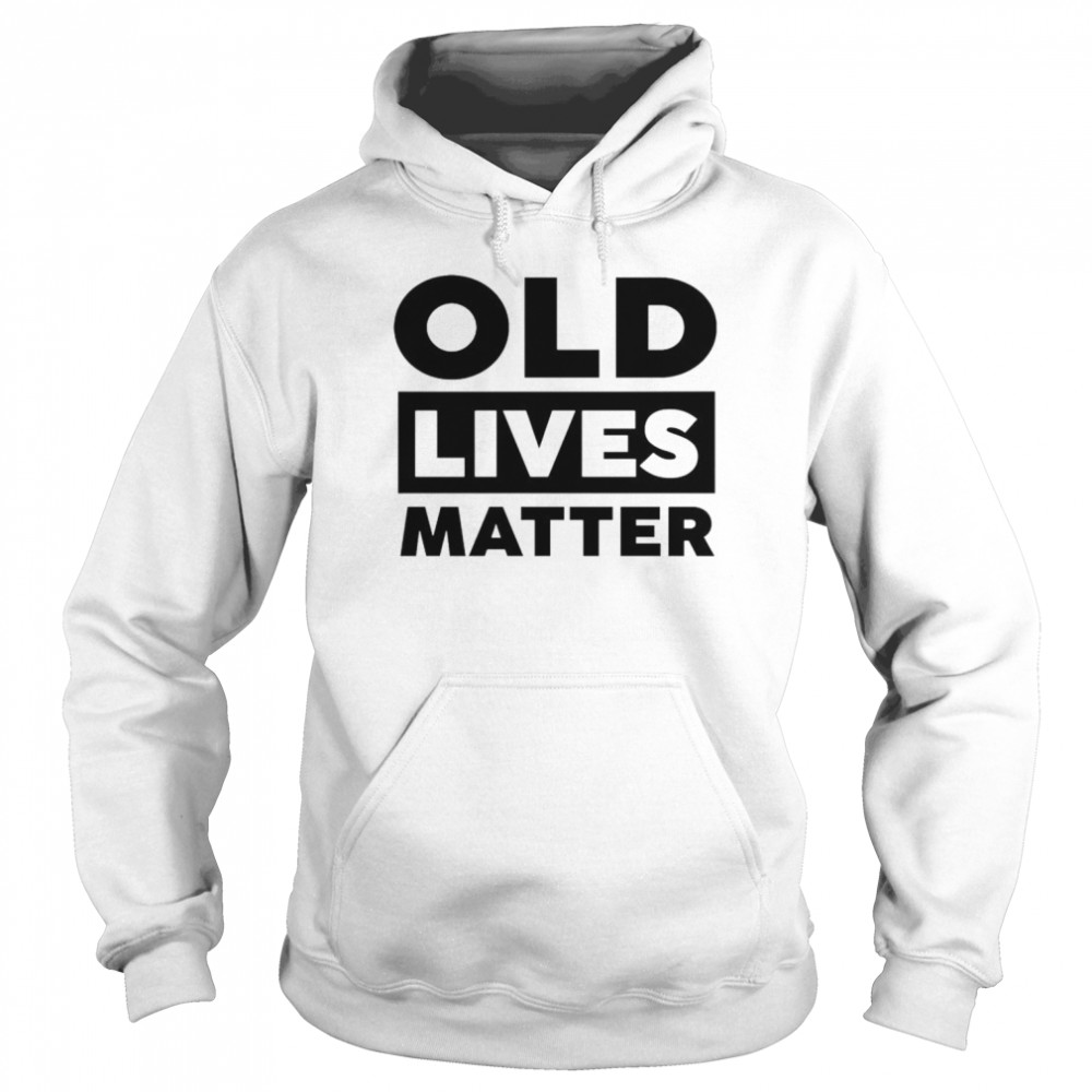 Old lives matter  Unisex Hoodie