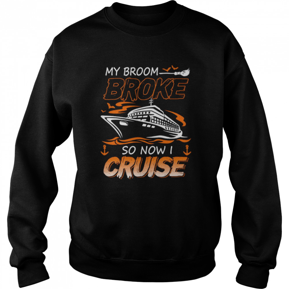 On Cruise Mode Halloween Shirt Unisex Sweatshirt