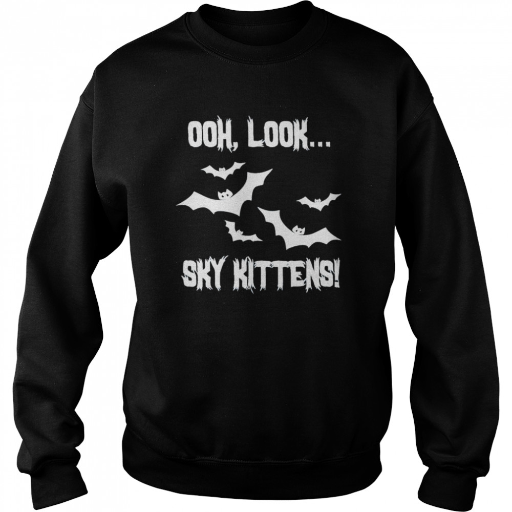 Ooh look sky kittens  Unisex Sweatshirt