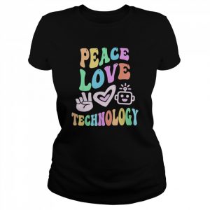 PEACE LOVE TECHNOLOGY Retro Computer Teacher Groovy School T-Shirt Classic Women's T-shirt