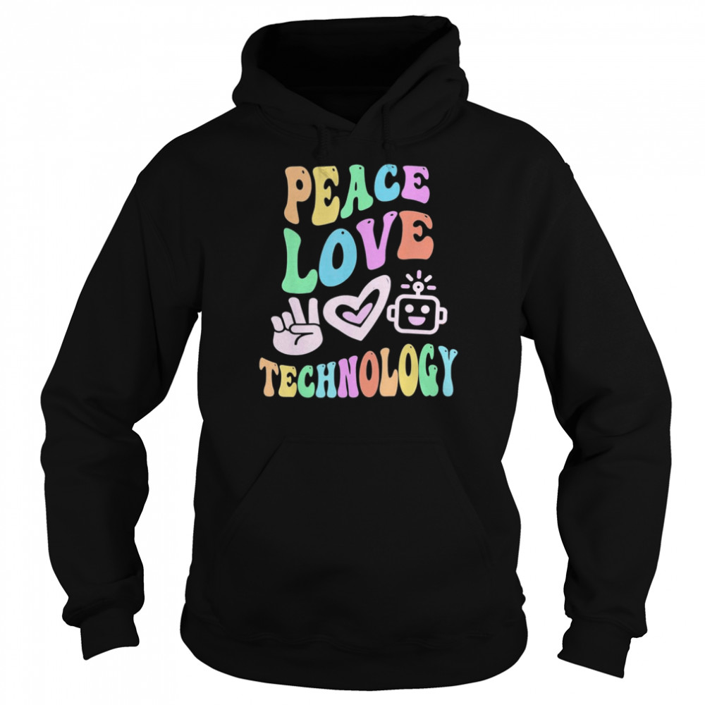 PEACE LOVE TECHNOLOGY Retro Computer Teacher Groovy School T-Shirt Unisex Hoodie