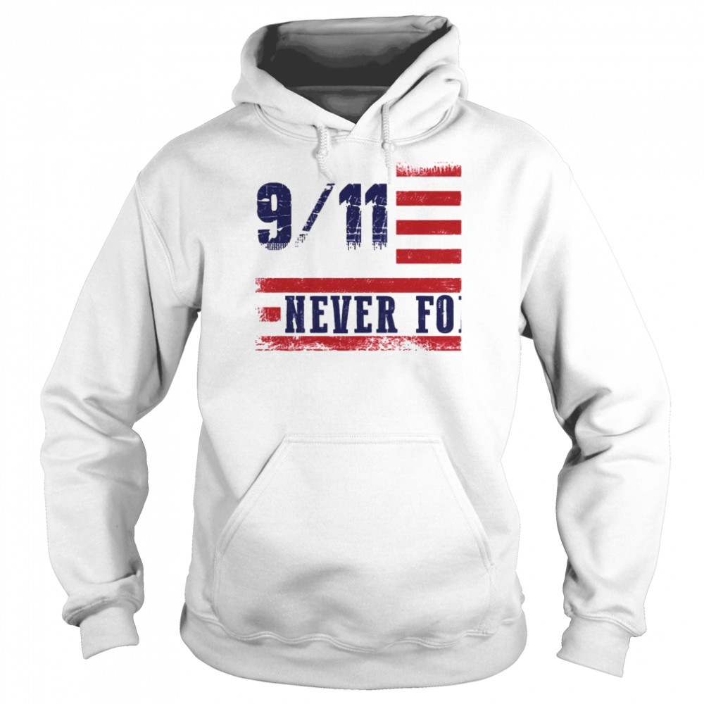 Patriot Day 9 11 Never Forget Essential Shirt Unisex Hoodie