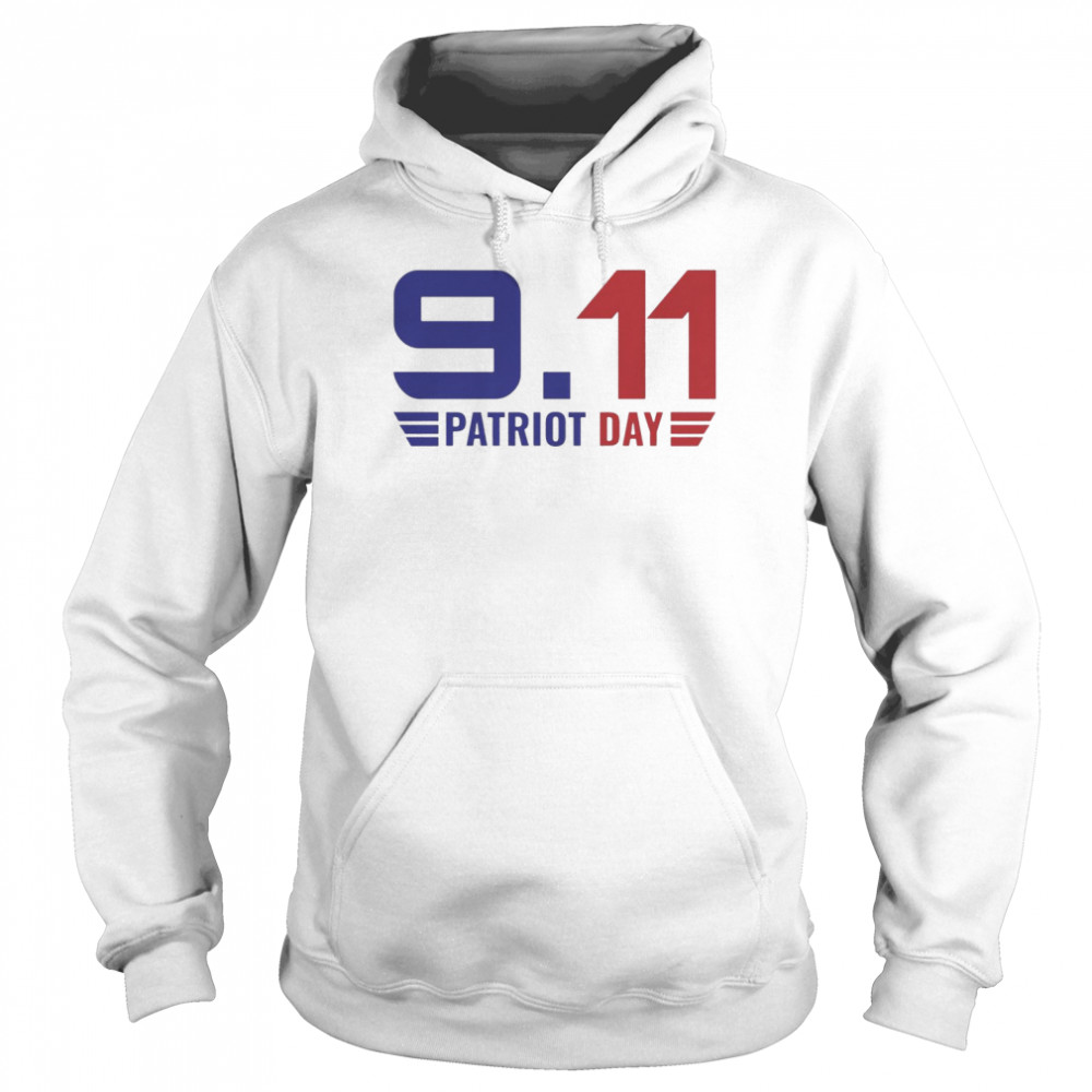 Patriot Day Shirt Unisex Hoodie