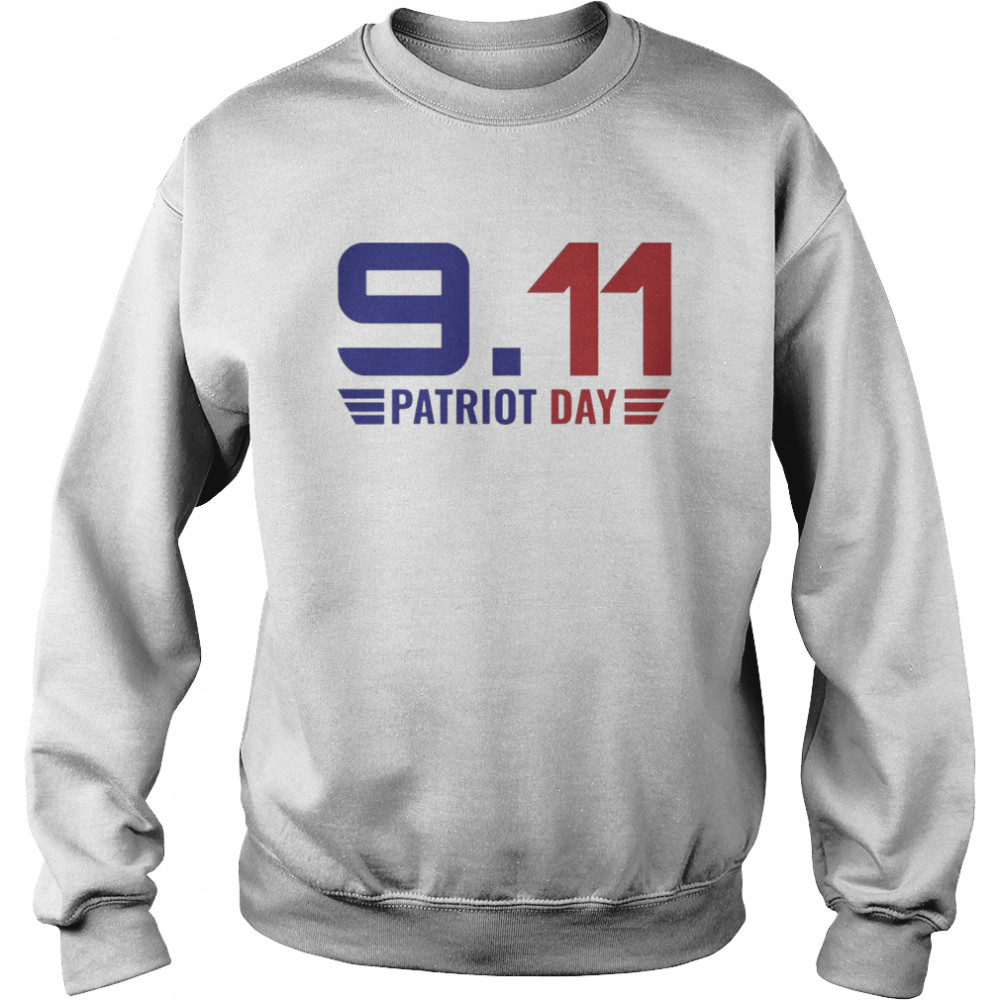 Patriot Day Shirt Unisex Sweatshirt