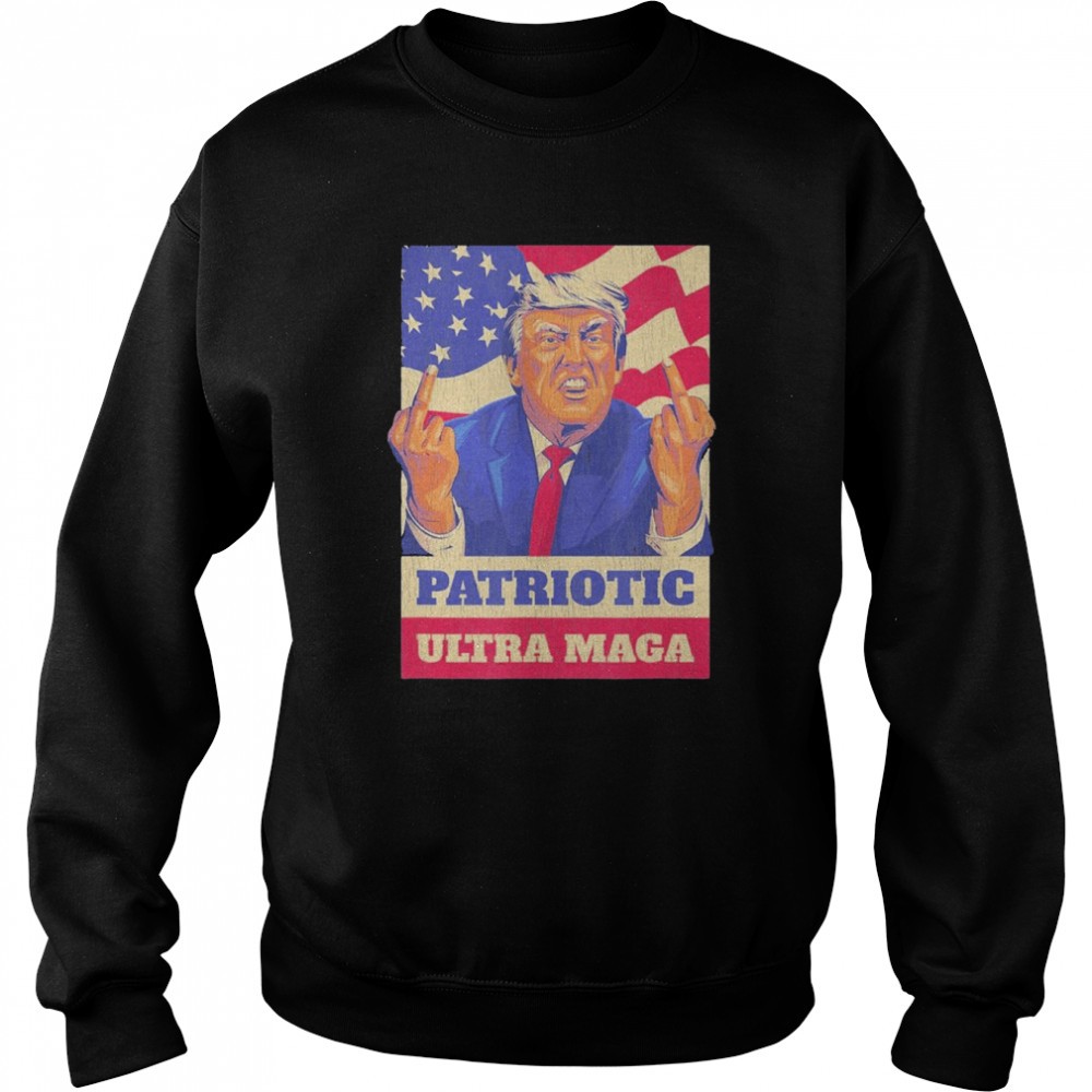 Patriotic Ultra MAGA Republican Pro Trump 2024 T-Shirt Unisex Sweatshirt