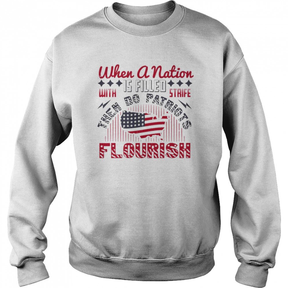 Patriots Flourish With Strife Shirt Unisex Sweatshirt