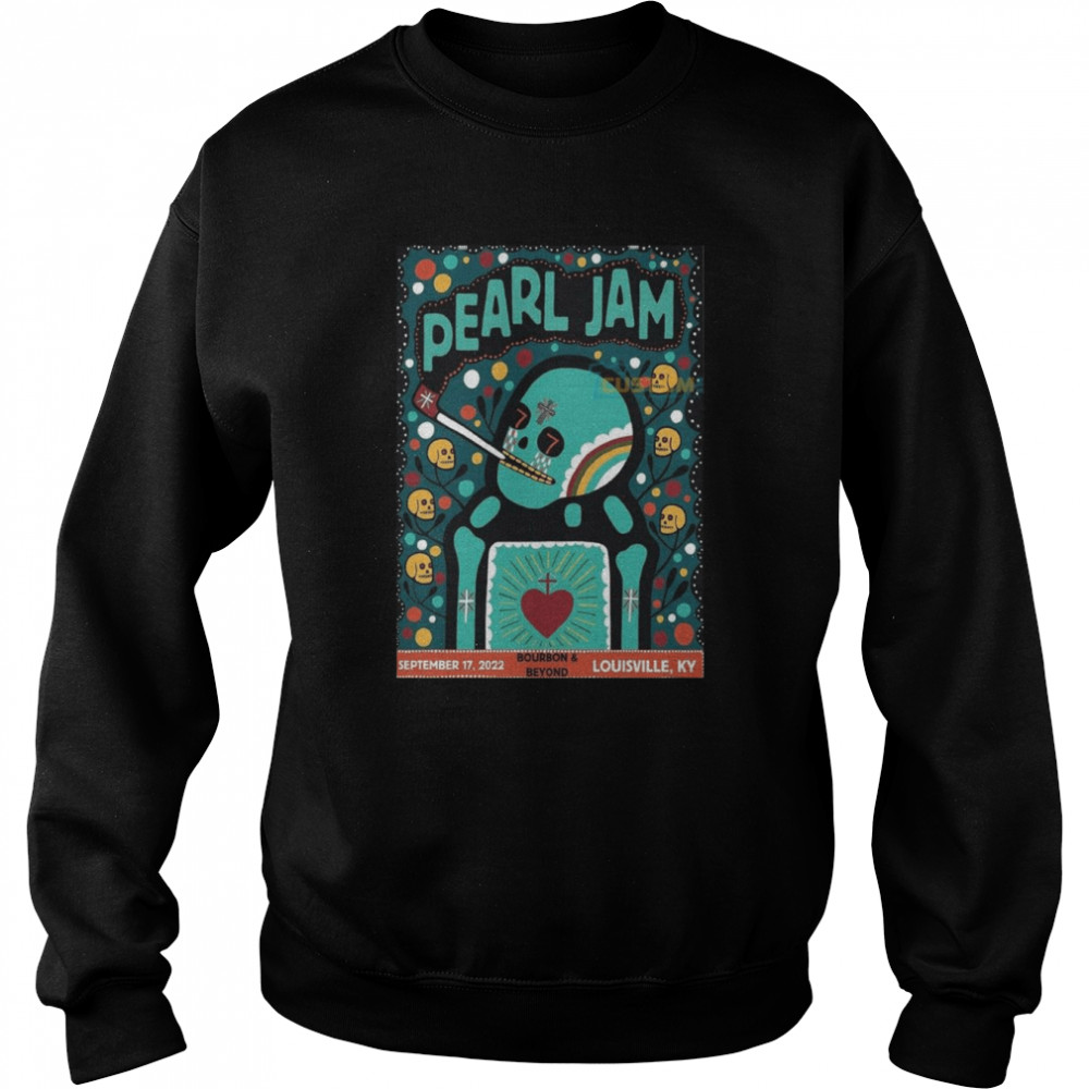 Pearl Jam Louisville Sept 17 2022, Bourbon & Beyond KY  Unisex Sweatshirt