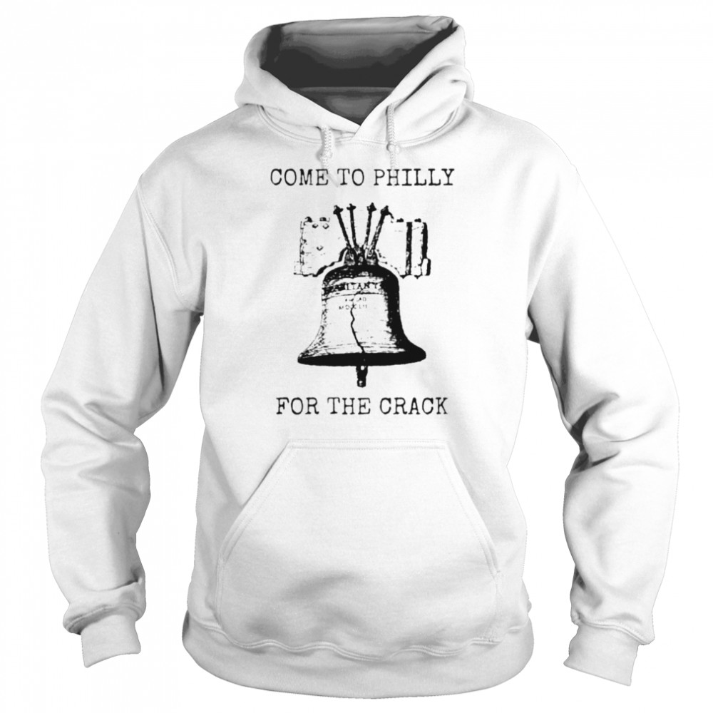 Philadelphia Phillies Come to Philly for the crack  Unisex Hoodie