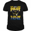 Pilot hat funny pilot let’s just assume that  Classic Men's T-shirt