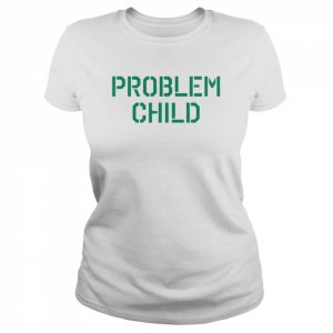 Problem Child t- Classic Women's T-shirt