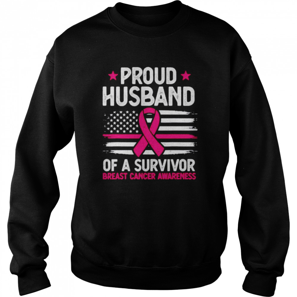 Proud husband of survivor breast cancer awareness supporter  Unisex Sweatshirt