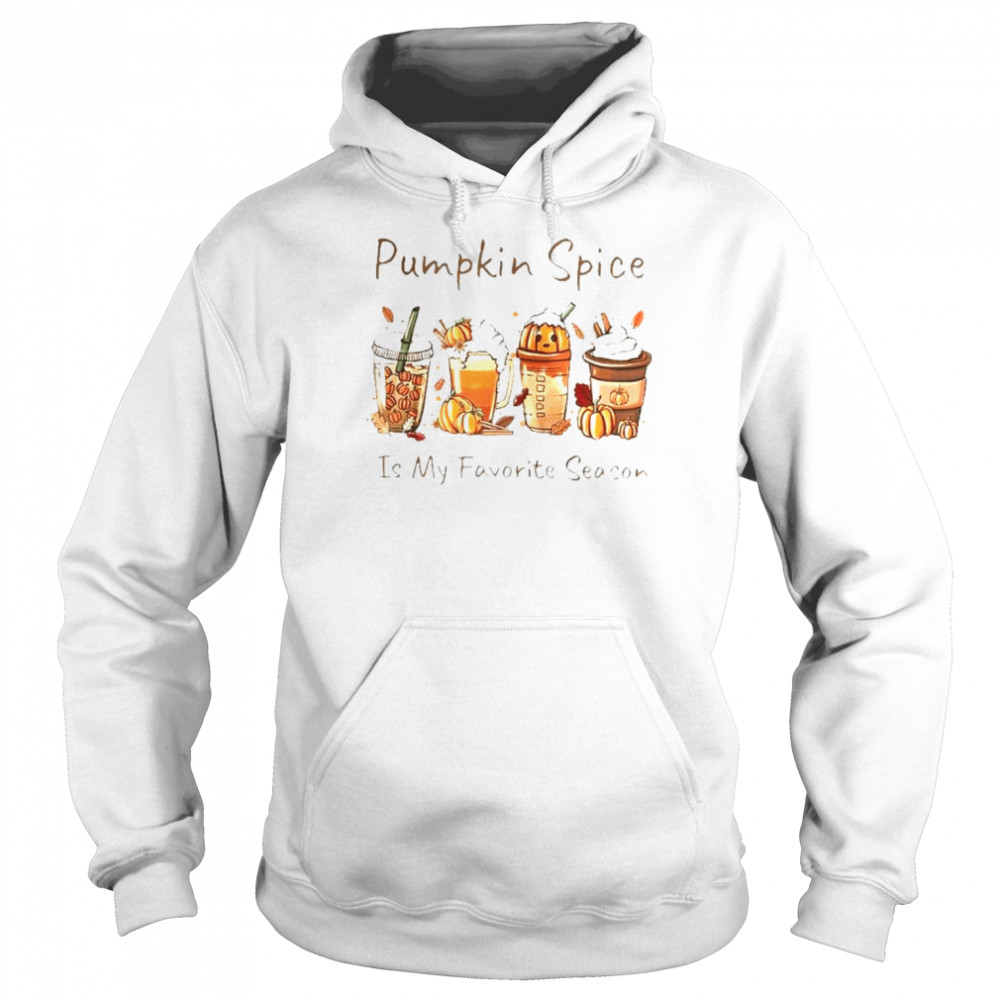 Pumpkin spice is my favorite season  Unisex Hoodie