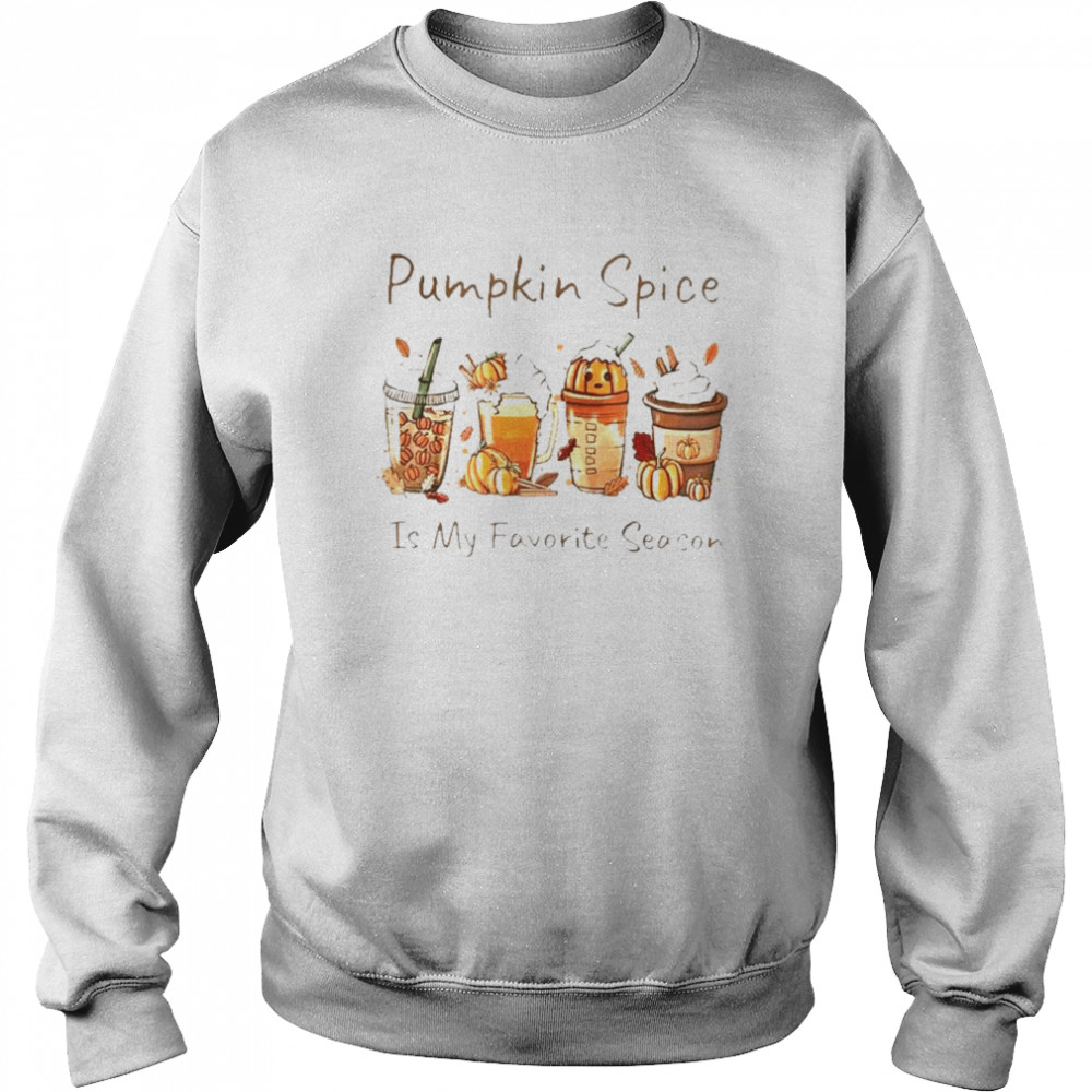 Pumpkin spice is my favorite season  Unisex Sweatshirt