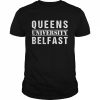 Queens University Belfast Words  Classic Men's T-shirt