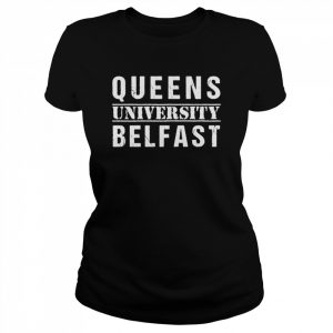 Queens University Belfast Words  Classic Women's T-shirt