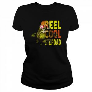 Reel Cool Stepdad Funny Fishing Cool Gift For Stepdad Shirts Classic Women's T-shirt