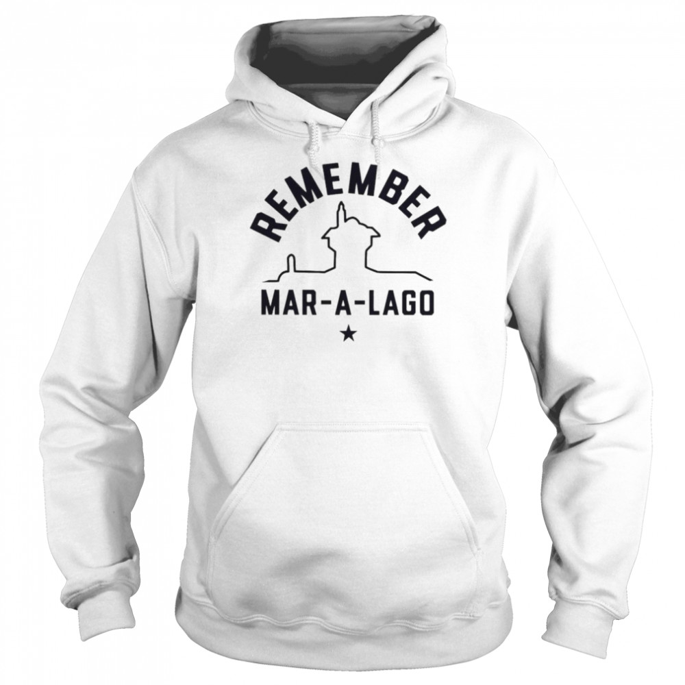 Remember Mar-A-Lago  Unisex Hoodie