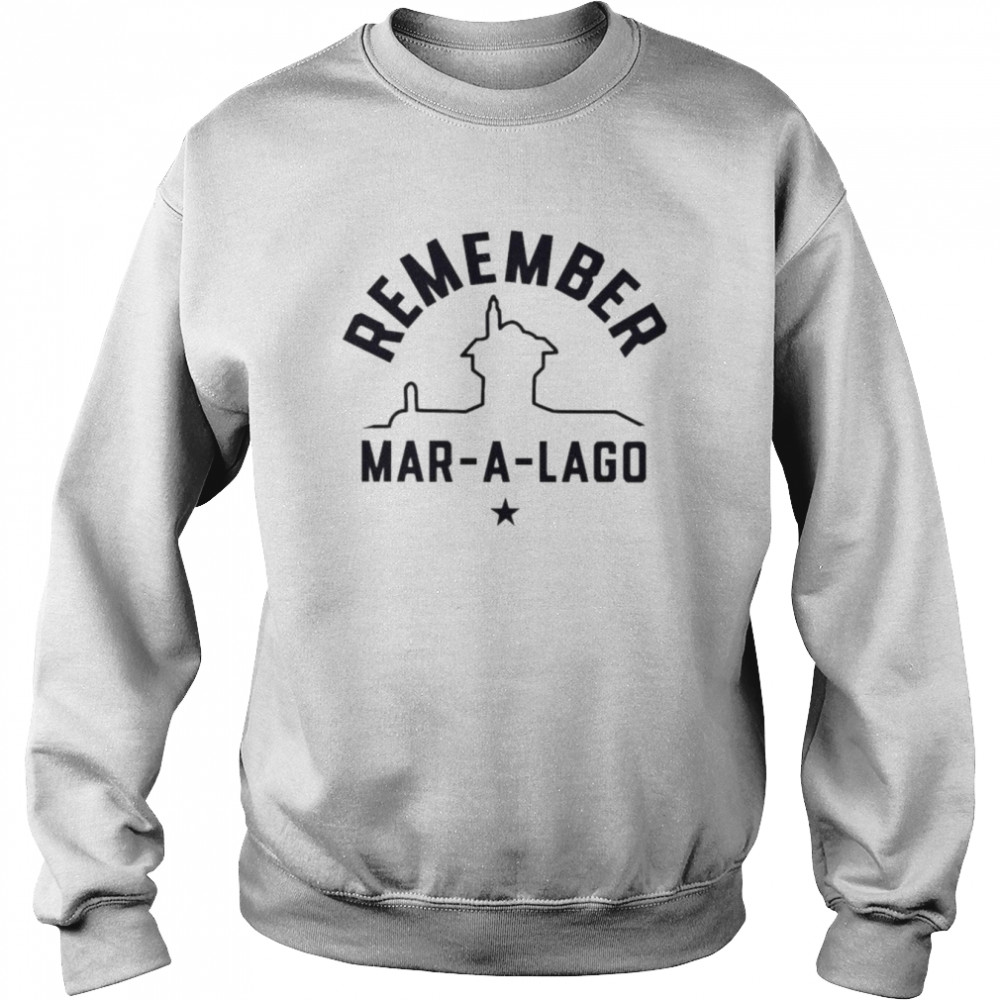 Remember Mar-A-Lago  Unisex Sweatshirt