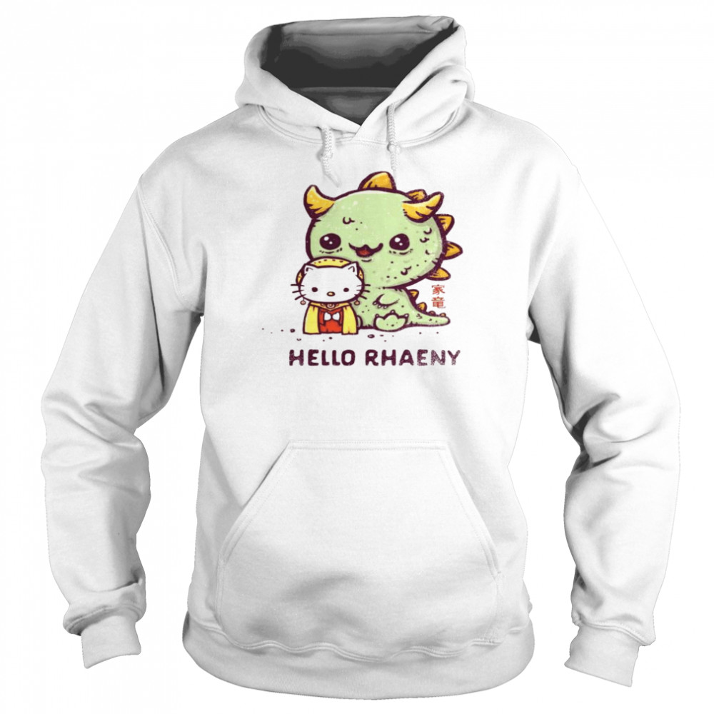 Rhaenys Targaryen hello Rhaeny  Unisex Hoodie