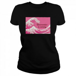 Roevember is coming  Classic Women's T-shirt