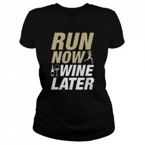 Run now wine later 2022  Classic Women's T-shirt