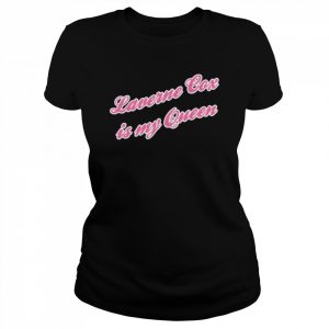 Saying Laverne Cox Is My Queen  Classic Women's T-shirt