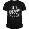 Seth Freakin Rogen  Classic Men's T-shirt