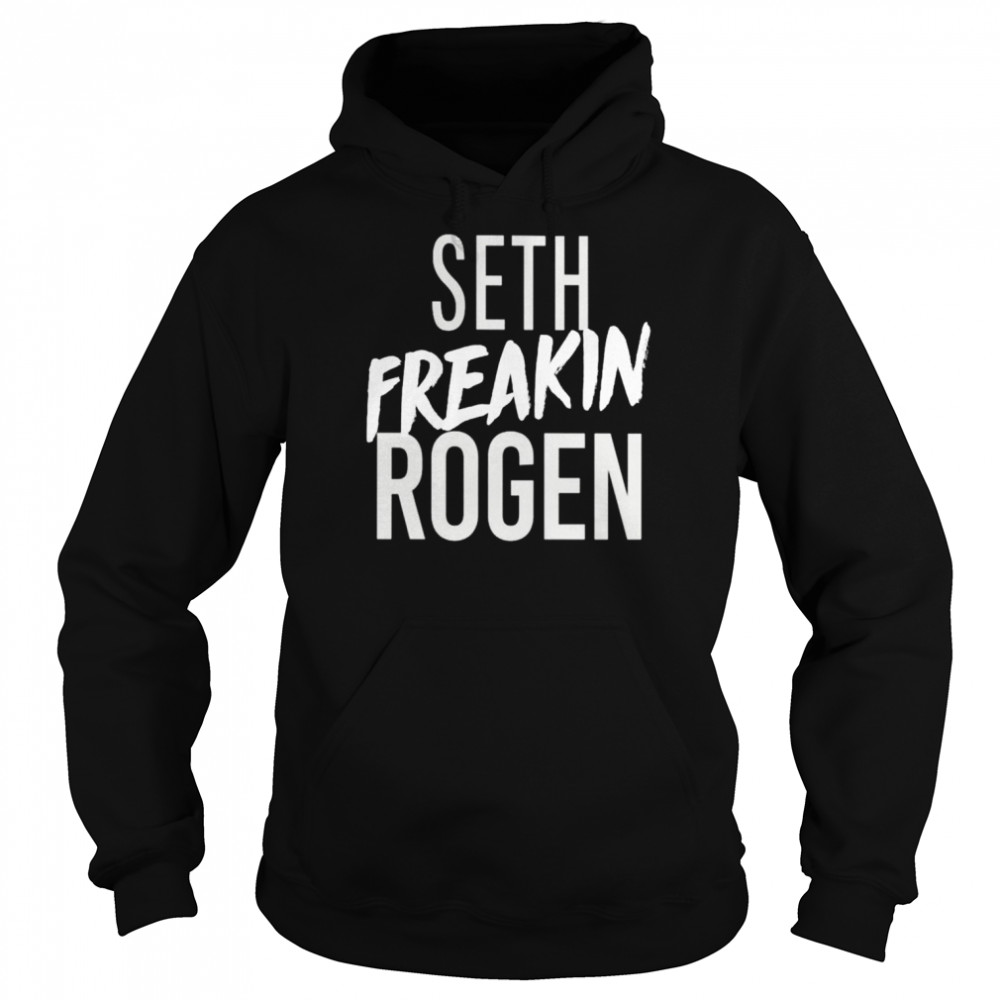 Seth Freakin Rogen  Unisex Hoodie