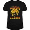 Single Dad My First Halloween As Dad Shirts Classic Men's T-shirt