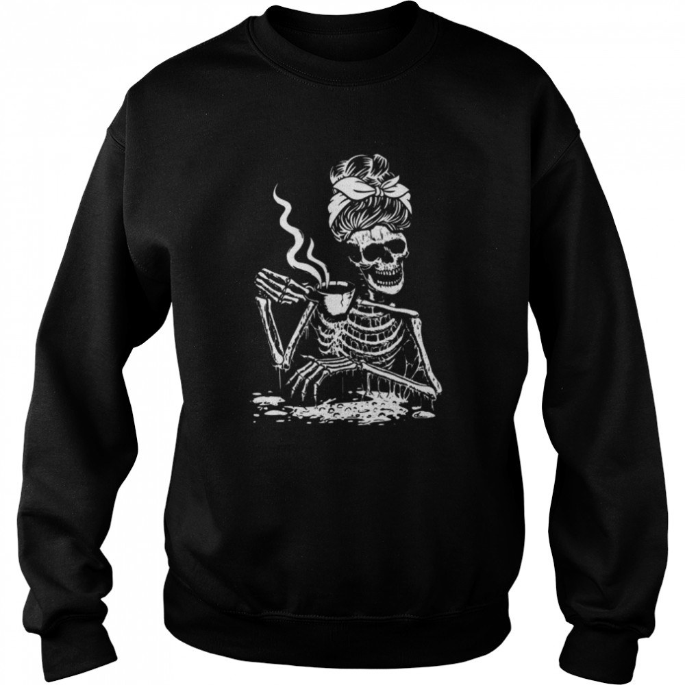 Skeleton coffee messy bun design  Unisex Sweatshirt