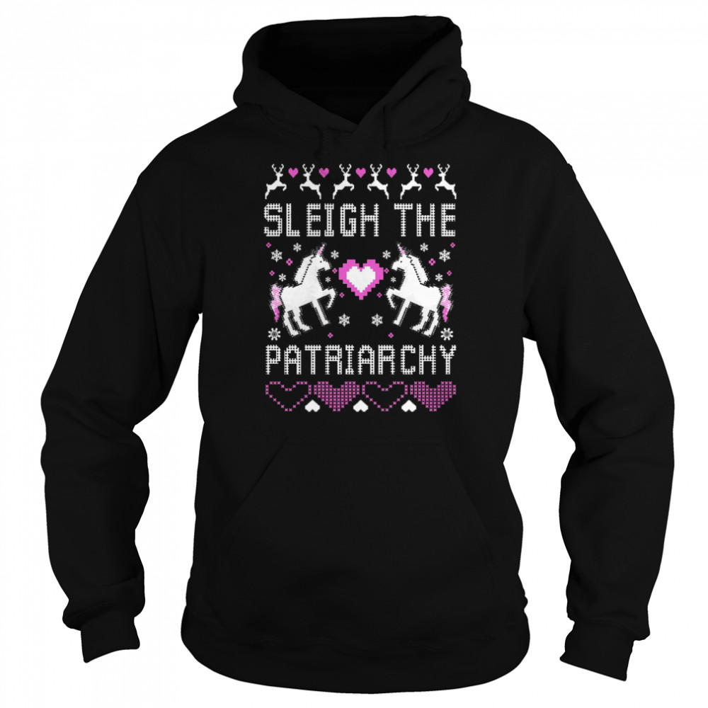 Sleigh The Patriarchy Feminism Ugly Christmas Unicorns  Unisex Hoodie