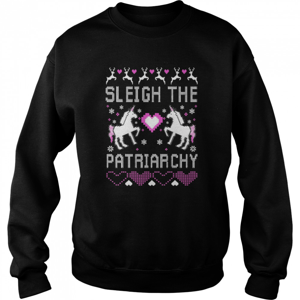 Sleigh The Patriarchy Feminism Ugly Christmas Unicorns  Unisex Sweatshirt