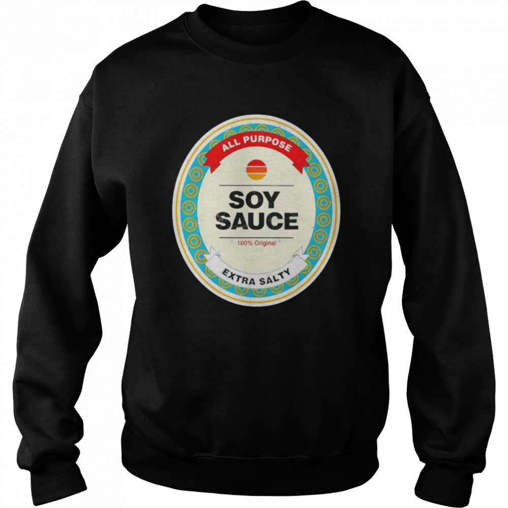 Soy Sauce all purpose extra salty  Unisex Sweatshirt