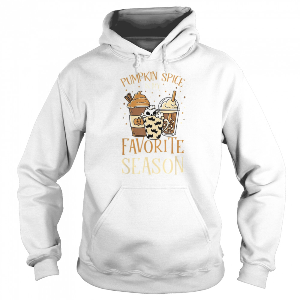 Spooky Coffees Fall Pumpkin Spice Is My Favorite Season T-Shirt Unisex Hoodie