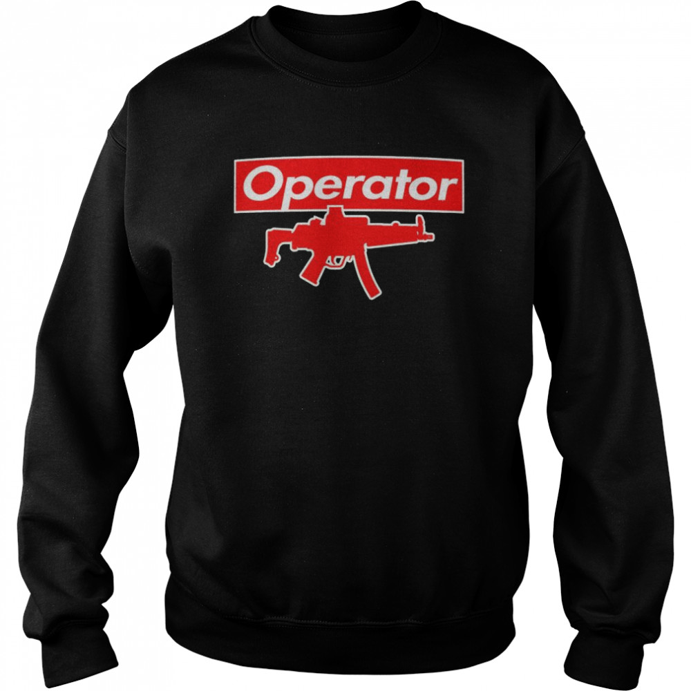 Supreme operator gun  Unisex Sweatshirt