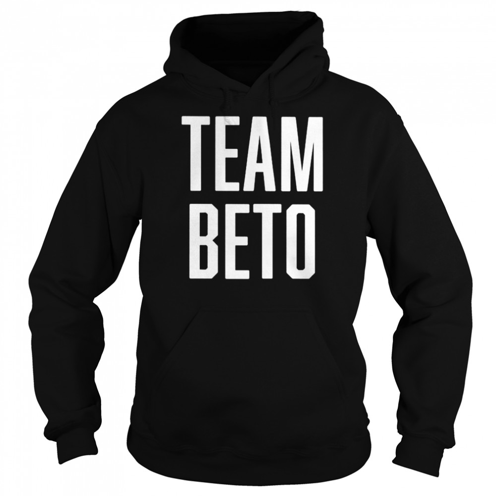 Team Beto  Unisex Hoodie