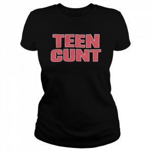 Teen Cunt 2022  Classic Women's T-shirt