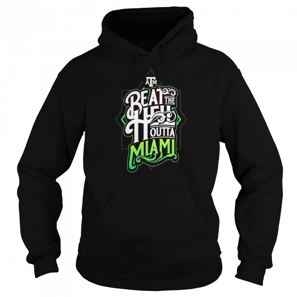 Texas A&M Aggies beat the Hell outta Miami  Unisex Hoodie