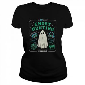 The Big Book Of Ghost Hunting Funny Halloween  Classic Women's T-shirt