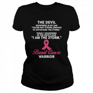 The Devil Whispered In My Ear Breast Cancer Awareness Shirt Classic Women's T-shirt