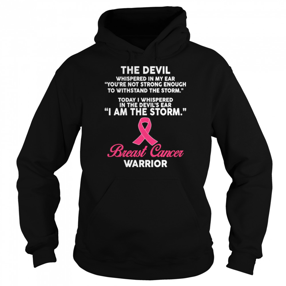 The Devil Whispered In My Ear Breast Cancer Awareness Shirt Unisex Hoodie