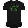 They wrote me off i ain’t write back though Seattle Seahawks  Classic Men's T-shirt