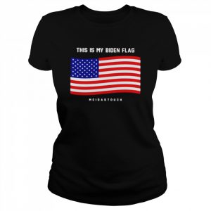 This is my Biden flag meidastduch  Classic Women's T-shirt