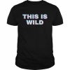 This is wild  Classic Men's T-shirt