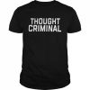 Thought Criminal 2022 Shirt Classic Men's T-shirt