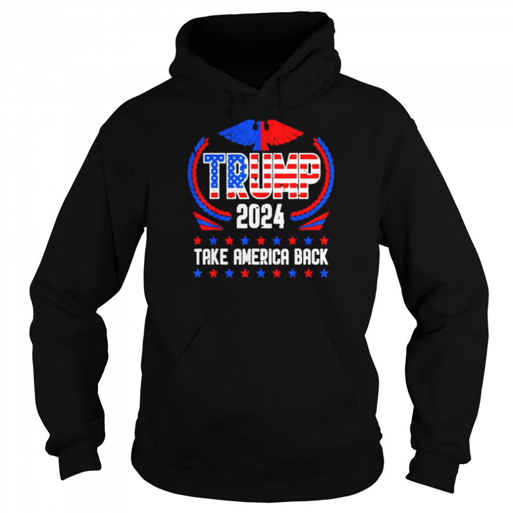 Trump 2024 American US Flag Take America Back For Trump Shirt Unisex Hoodie