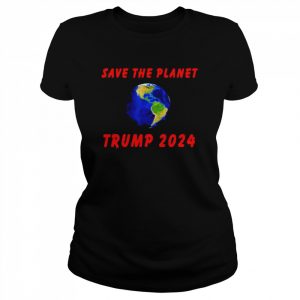 Trump 2024 – Save the Planet T-Shirt Classic Women's T-shirt